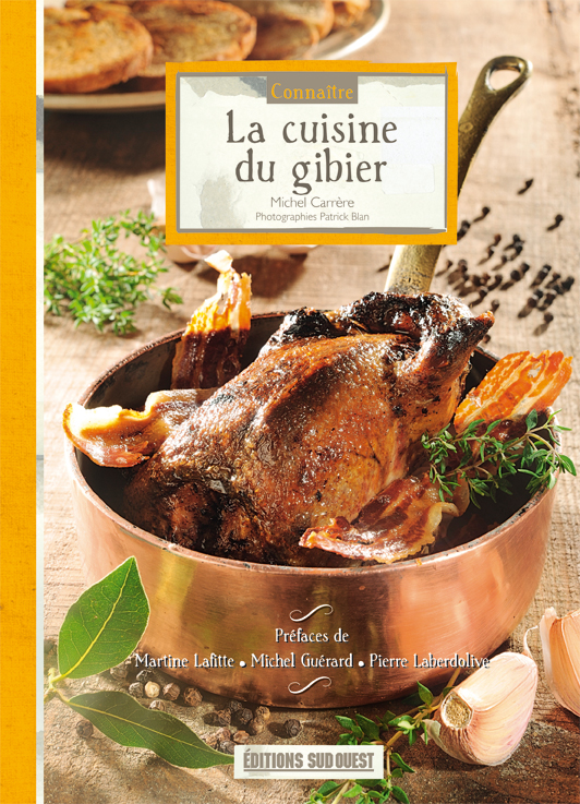 Connaître la cuisine du gibier - Éditions Sud OuestÉditions Sud Ouest