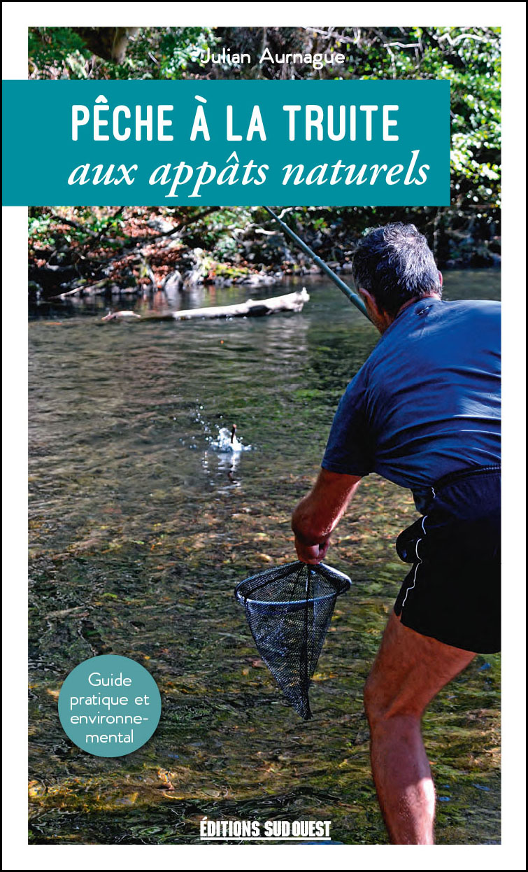 Pêche à la truite et aux appâts naturels Éditions Sud OuestÉditions Sud Ouest